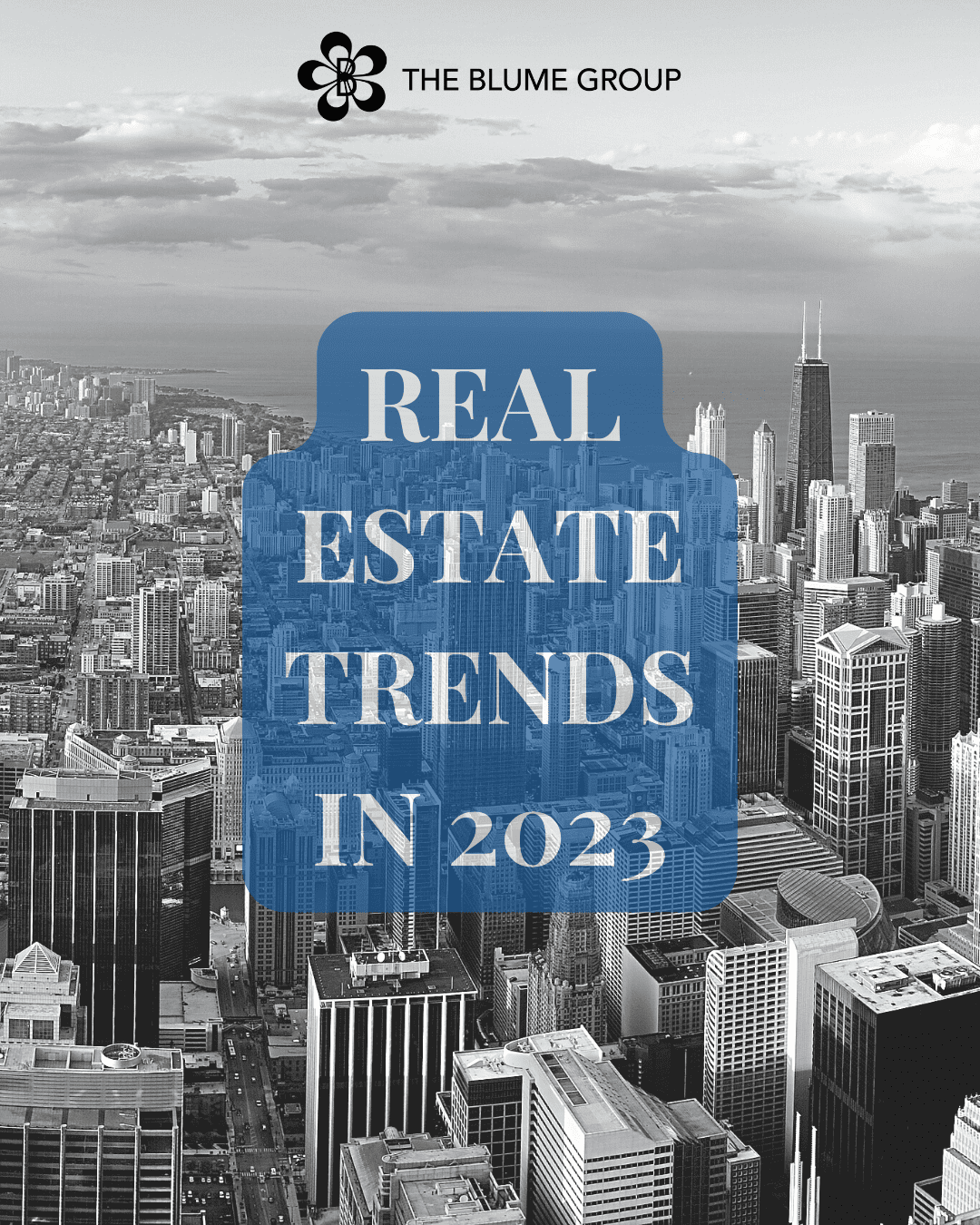 REAL ESTATE TRENDS IN 2023